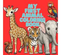Amazing Animals: A Coloring Book for Kids: Fun and Simple Animal Designs for Toddlers, Preschoolers, and Kids Ages 3-12