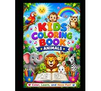 Amazing Animals: A Fun and Easy Colouring Book for Kids Ages 3-6