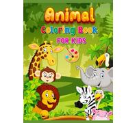 Amazing Animals: A Fun Coloring Book for Kids