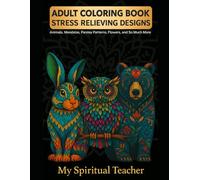 Amazing Animals - Adult Coloring Book: Stress-Relieving Mandala Designs with Animals, Flowers, Paisley Patterns & More for Relaxation and Creativity: ... and Relaxation with Intricate Mandalas