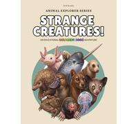 Amazing Animals!: An Educational Coloring Book Adventure (Animal Explorer Series)
