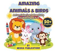 Amazing Animals & Birds Coloring Book for Kids: Fun and Easy Animal Coloring Pages for Toddlers and Preschoolers Ages 3-6