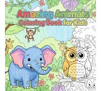 Amazing Animals Coloring Book: Discover Joy and Relaxation with Cute Animal Designs