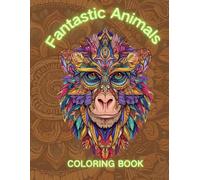 [Amazing Animals] Coloring Book for Adults and Teens, Stress Relief, Soothing, Art Inspiration