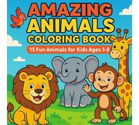 Amazing Animals Coloring Book for Kids Ages 3-8: 15 Fun Safari Animals to Color and Learn - Easy Large Print Designs Perfect for Toddlers, Preschoolers and Early Learners