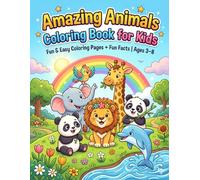 Amazing Animals Coloring Book for Kids Ages 3-8: Cute Animal Coloring Book with Simple Designs, Big Spaces & Educational Fun for Boys & Girls