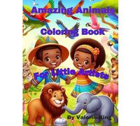 Amazing Animals Coloring Book For Little Artists