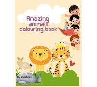 Amazing animals coloring book: Sea Animals, Farm Animals, Forest Animals and more Fun Animals to colour