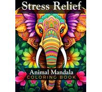 Amazing Animals Mandala: Stress Relief Coloring Book for teenagers and Adults- V1