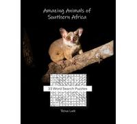 Amazing Animals of Southern Africa: Word Search Puzzles