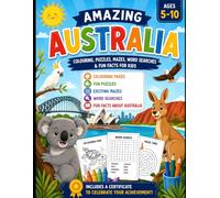 Amazing Australia: colouring, puzzles, mazes, Word searches and fun facts for kids: A fun Australian adventure with colouring pages Braingames ... and educational activities for ages 5 to 10
