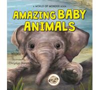 Amazing Baby Animals