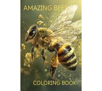 Amazing Bees Coloring Book