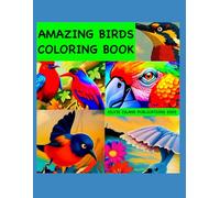 Amazing Birds Coloring Book