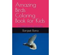 Amazing Birds Coloring Book for Kids: Fun and Creative Coloring Pages for Ages 4-8: Animals, Vehicles, Dinosaurs, and More!
