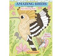 AMAZING BIRDS: Fun colouring book
