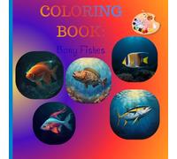 Amazing Bony Fishes Coloring Book: Amazing Bony Fishes Coloring Book: 27 Spectacular Designs of Tropical, Freshwater & Reef Fish - An Ocean Adventure for All Ages!