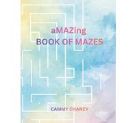 aMAZing BOOK OF MAZES: MAZE PUZZLE BOOK