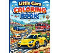 Amazing Cars Coloring Book for Kids: Fun and Easy Vehicles to Color - Race Cars, Fire Trucks, Police Cars, Monster Trucks and More! A Creative Activity Book for Boys and Girls Ages 4-8