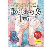 AMAZING COLORING BOOK FOR GIRLS V.9: Hobbies & Fun