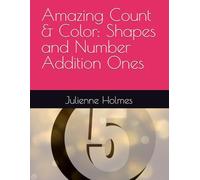 Amazing Count & Color: Shapes and Number Addition Ones