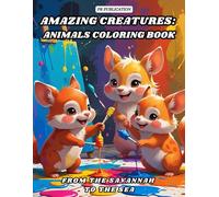 Amazing Creatures: Animals Coloring Book: From the Savannah to the Sea (Animals Coloring Books for Kids - Fun & Creative Animal World Series by PR Publication)