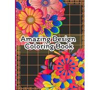 Amazing Design Coloring Book: For Adults, Teen, Relaxing Coloring book , Flora Mandala, Zise 8.5x11 Inch, 100 Single Page
