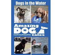 Amazing Dog Tales - Dogs in the Water [USA] [DVD]