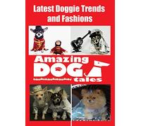 Amazing Dog Tales - Latest Doggie Trends and Fashions [USA] [DVD]