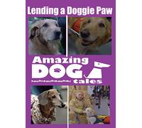 Amazing Dog Tales - Lending a Doggie Paw [USA] [DVD]