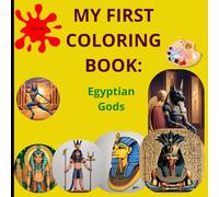 Amazing Egyptian Gods Coloring Book: Egyptian Gods Coloring Book: 27 Magical Designs of Deities, Symbols & Sacred Art - Explore Ancient Egypt Through Color!