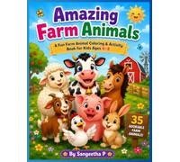 Amazing Farm Animals: A Fun Farm Animal Coloring & Activity Book with Cute Coloring Pages, Fun Facts, Animal Sounds & Creative Challenges for Kids Ages 4-8 (Amazing Animals Coloring Adventures)