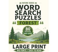 Amazing Forest Word Search Large Print: 80 Easy Forest-Themed Puzzles with Big Fonts for Adults and Seniors