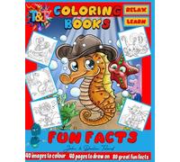 Amazing Fun Facts: Colouring Book: Relax, have fun and Learn Hand Drawn Designs and Cool Facts: Cute Book of Hand Drawn Images (FUN FACTS COLOURING BOOKS)
