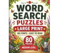 Amazing Garden Word Search Large Print: 80 Medium-Level Garden-Themed Puzzles with Big Fonts for Adults and Seniors