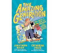 Amazing Generation: Your Guide to Fun and Freedom in a Screen-Filled World