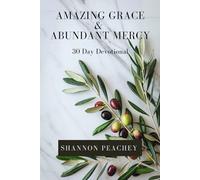 Amazing Grace & Abundant Mercy: 30 Day Devotional