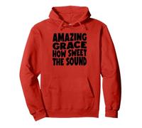 Amazing Grace Qué dulce es el sonido Sudadera con Capucha