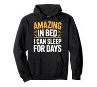 Amazing In Bed I Can Sleep For Days Reposo - Sudadera con Capucha