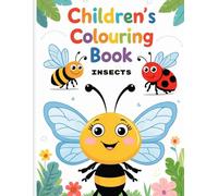 Amazing Insects Coloring Book for Kids and adults Fun & Easy Bug Coloring Pages | Butterflies, Bees, Beetles & More | Ages 4-18