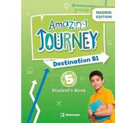 Amazing Journey Destination B1 – 5º Educación Primaria – Libro del estudiante – Richmond