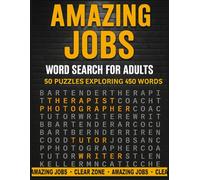 Amazing Jobs Word Search for Adults: 50 Fun Puzzles Exploring 450 Unique Career Words | Brain Boosting Word Hunt with Solution