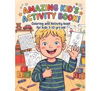 Amazing Kid's Activity Book: Activity and Coloring book for kids age 3 to 10 years old