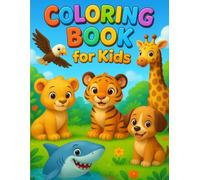 Amazing Kids Coloring Book: 50 Fun Animals to Color Ages 3-6 | Wild, Domestic, Birds and Sea Creatures with Full-Color and Outline Pages: Preschool ... and More | Educational Activity Book for Kids