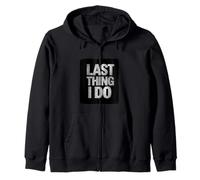 Amazing Last Thing I do Lema Disfraz Sudadera con Capucha