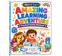 Amazing Learning Adventure: Preschool Activity Workbook for Ages 3-6: Alphabet Tracing A-Z, Number Skills 1-10, Prepositions and Positive Affirmations