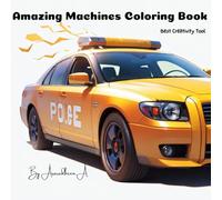 Amazing Machines Coloring Book | Size of 8.5"x 8.5" Best creativity hardpaper tool: Best Creativity tool