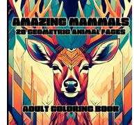 Amazing Mammals: adult coloring book