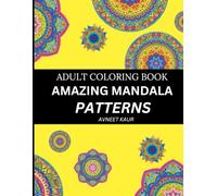Amazing Mandala: Easy and Enjoyable Mandala Designs for Adults