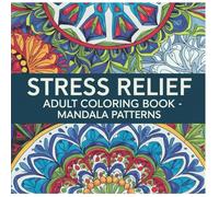 Amazing Mandala Patterns: A Fun & Relaxing Coloring Book for Adults, Seniors & Kids - Bold Designs for Stress Relief & Mindfulness (Color & Relax - Simply Mandalas)
